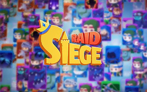 download Siege raid apk